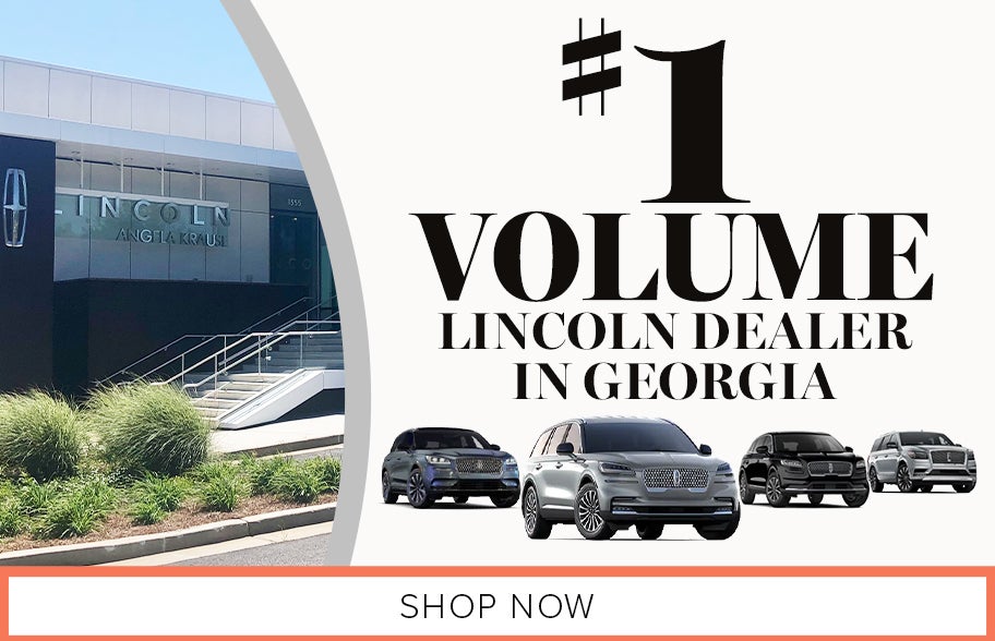 #1 Volume Lincoln Dealer in Alpharetta, GA 